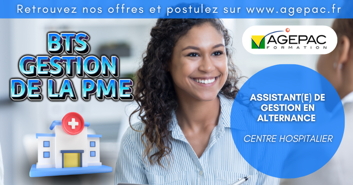 ASSISTANT(E) DE GESTION (H/F) - BTS GPME EN ALTERNANCE – Centre Hospitalier | REF955